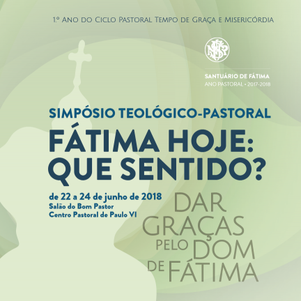 Theologisch-Pastorales Symposium wird über den Sinn von Fatima in der gegenwärtigen Welt reflektieren
